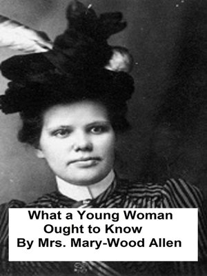 cover image of What a Young Woman Ought to Know